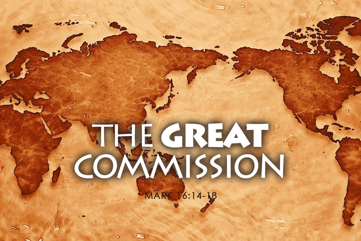 Mark-16-14-18 the Great Commission