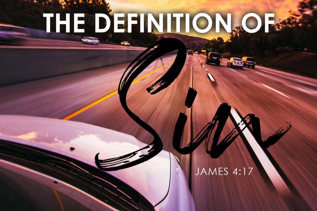 James 4:17 The Definition Of Sin