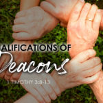 1 Timothy 3 Qualifications of Deacons