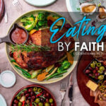 1 Corinthians 10:31 Eating By Faith