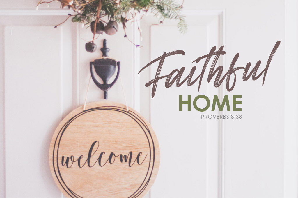 Proverbs 3:33 Faithful Home