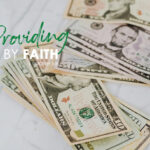 1 Timothy 5:8 Providing by Faith