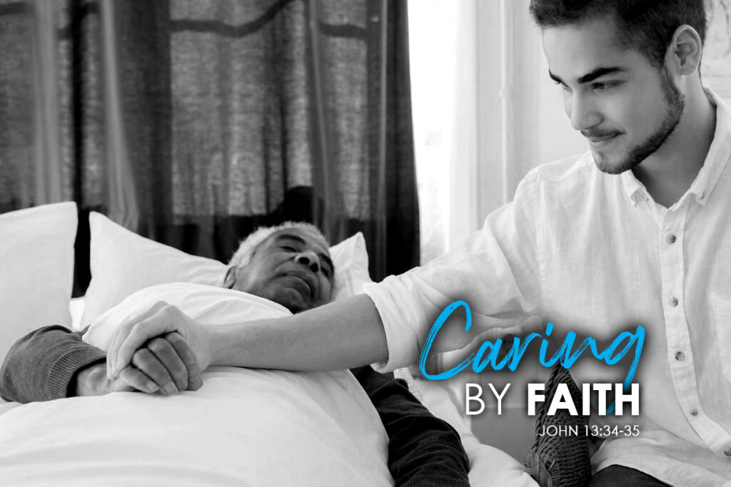 John 13:34-35 Caring, By Faith
