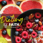 Romans 12:1 Dieting, By Faith